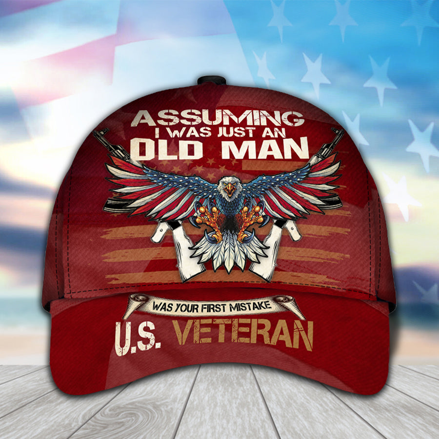 Assuming I Was Just An Old Man U.S Veteran Cap