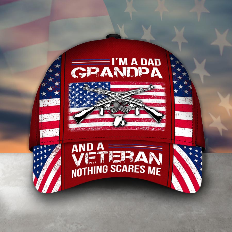 I am A Dad Grandpa And A Veteran Cap
