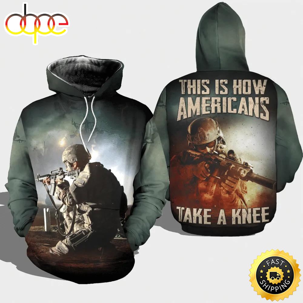 Veteran This How Americans Take A Knee 3D Hoodie All Over Printed